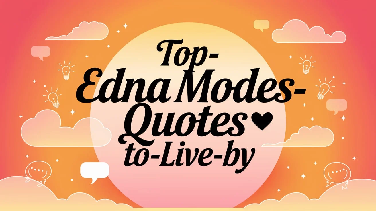 Top Edna Mode’s Quotes 💡 to Live By
