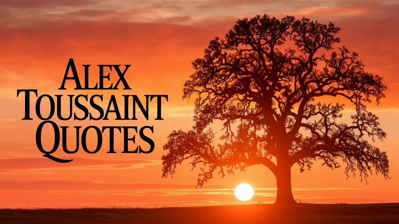 Alex Toussaint Quotes