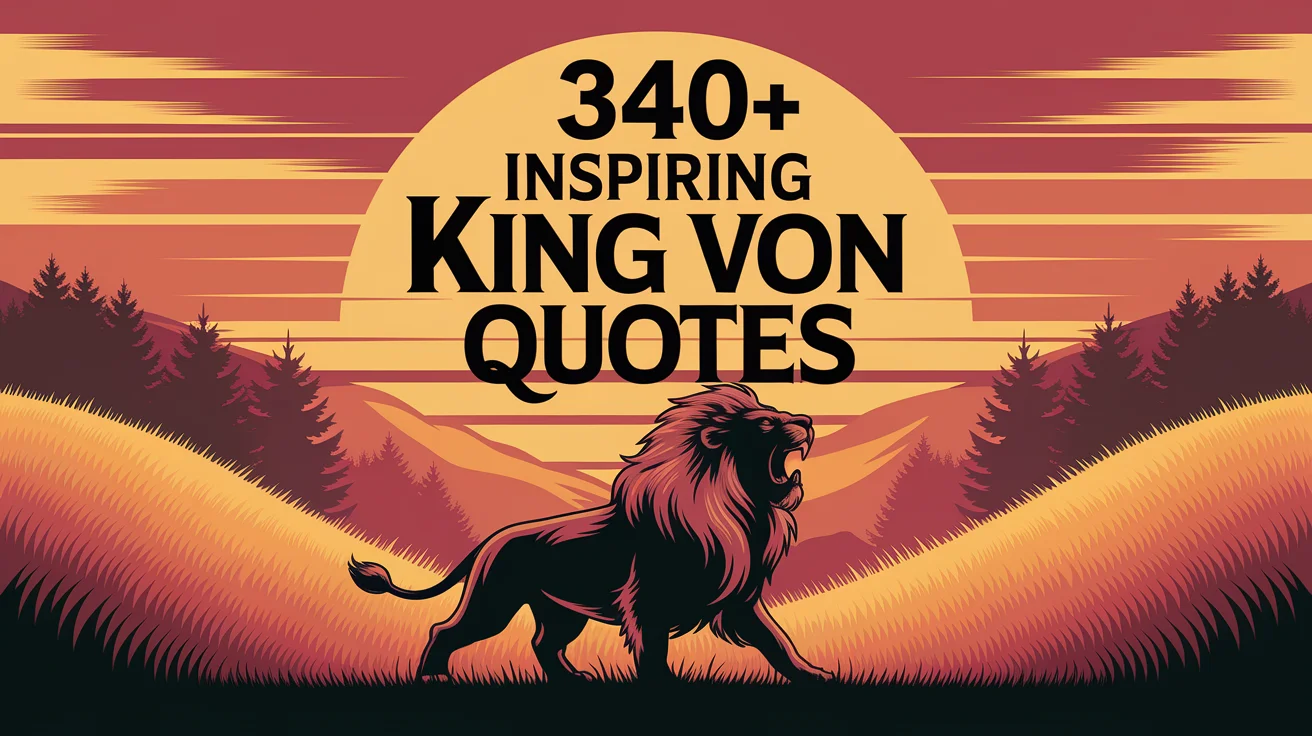 Inspiring King Von Quotes