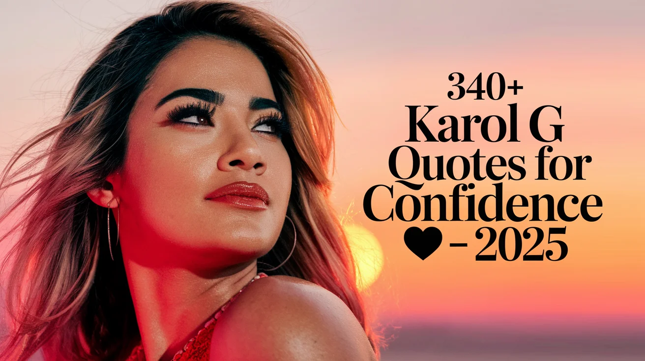 Karol G Quotes for Confidence