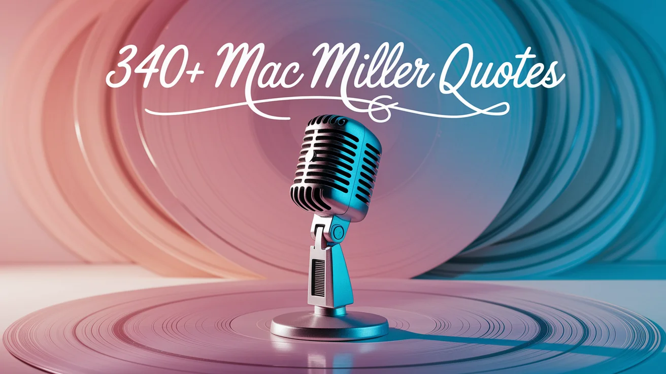 Mac Miller Quotes