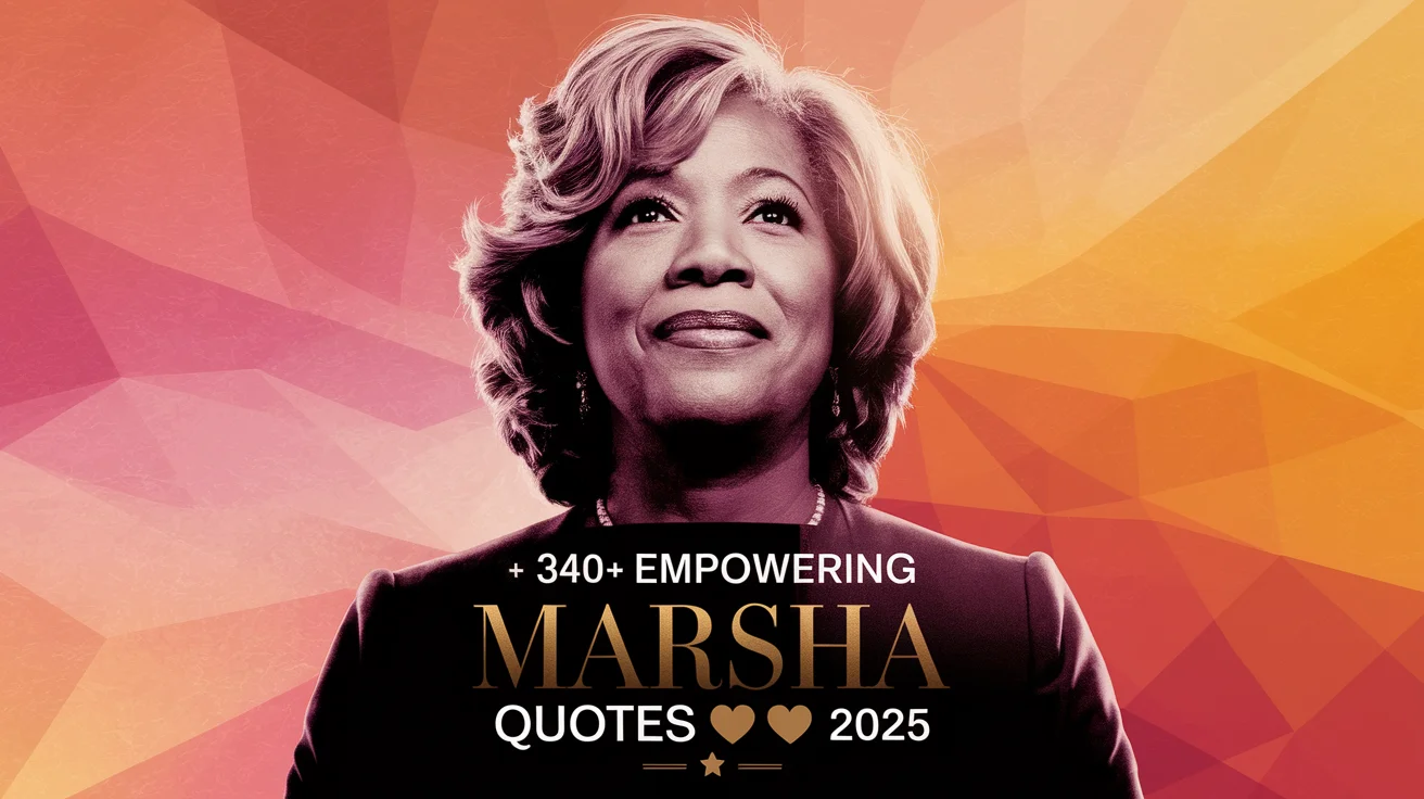 Empowering Marsha Quotes