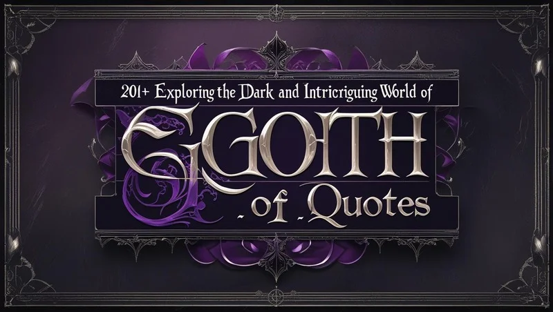 Exploring the Dark and Intriguing World of Goth Quots